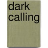 Dark Calling door Darren Shan