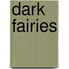 Dark Fairies door Dr Bob Curran