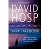 Dark Harbour door David Hosp