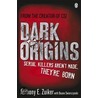 Dark Origins door Anthony E. Zuiker