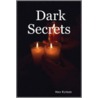 Dark Secrets door Max Ryman