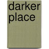 Darker Place door Jack Higgins