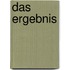 Das Ergebnis