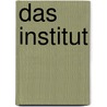 Das Institut door Maria Del Ray