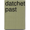 Datchet Past by Janet Kennish