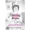 Dating Jesus by Susan Campbell