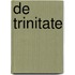 De trinitate