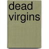 Dead Virgins door Onbekend