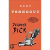 Deadeye Dick door Kurt Vonnegut