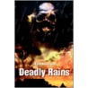 Deadly Rains door Diane M. Compagno