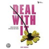 Deal with It by Mary Huebner