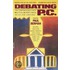 Debating P.C