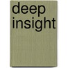Deep Insight by Kelly Howell