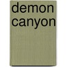 Demon Canyon by del Dowdell