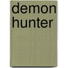 Demon Hunter by Kevin Emerson