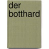 Der Botthard door Carl Spitteler