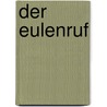 Der Eulenruf door Irina Korschunow