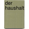 Der Haushalt door Erich Egner