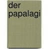 Der Papalagi door Erich Scheurmann