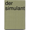 Der Simulant by Chuck Palahniuk