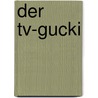 Der Tv-gucki by Bb