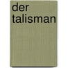 Der Talisman door Ludwig Fulda