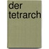 Der Tetrarch