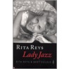 Rita Reijs, Lady Jazz door R. Reys