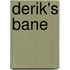 Derik's Bane