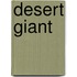 Desert Giant