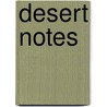 Desert Notes door Barbara Maria Michalska