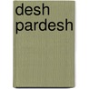 Desh Pardesh door Onbekend