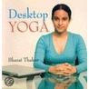 Desktop Yoga door Bharat Thakur