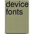 Device Fonts