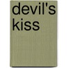Devil's Kiss door Sarwat Chadda