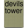 Devils Tower door Stephen Norton