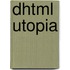 Dhtml Utopia