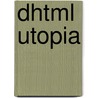 Dhtml Utopia door Stuart Langridge