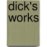 Dick's Works door Thomas Dick