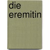 Die Eremitin by Rolf Waeber