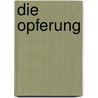 Die Opferung door Graham Masterton