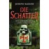 Die Schatten