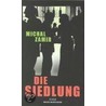 Die Siedlung door Michal Zamir