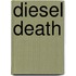 Diesel Death