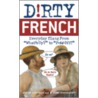 Dirty French by Henry Rowe