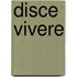 Disce Vivere