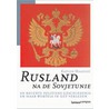 Rusland na de Sovjet-Unie by K. Malfliet
