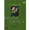 Divine Grace door M.M. Walia