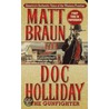 Doc Holliday door Matt Braun
