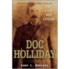 Doc Holliday door Gary L. Roberts